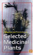 Cultivation and Processing of Selected Medicinal Plants