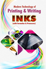 Modern Technology of Printing & Writing Inks (with Formulae & Processes) 2nd Revised Edition