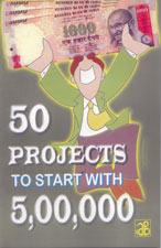 50 Projects To Start With 5,00,000 (Reprint Edition)