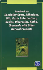 Handbook on Speciality Gums, Adhesives, Oils, Rosin & Derivatives, Resins, Oleoresins, Katha, Chemicals with other Natural Products